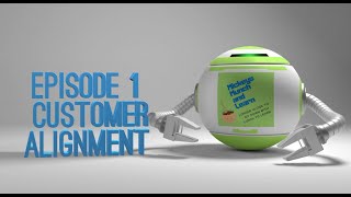 Three Tenets of Customer Alignment WHY? HOW? WHAT? Episode 1