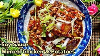 MINCED CHICKEN & POTATOES IN SOY SAUCE | Su's Cookbook