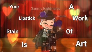 your lipstick stain is a work of art meme ft. Shadows family #gachaclub #yourlipstick