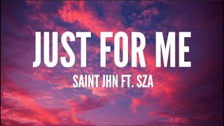 SAINt JHN - Just For Me (Space Jam: A New Legacy) [Lyrics] Ft. SZA