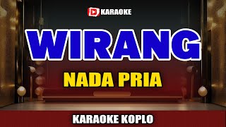 WIRANG KARAOKE NADA PRIA LIRIK TANPA VOKAL - DENNY CAKNAN TERBARU