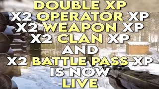 DOUBLE XP, x2 OPERATOR xp, x2 WEAPON xp, x2 CLAN xp, and x2 BATTLE PASS xp is now LIVE in VANGUARD