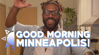 GOOD MORNING MINNEAPOLIS! - 7.13.23