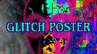 Designing a GLITCH TEXTURE POSTER in Photoshop [Creatober Day 8]