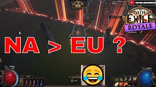 NA greater than EU ? [PoE Royale #94]