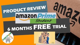 Amazon Prime Student (6 MONTHS FREE TRIAL) - Product Review