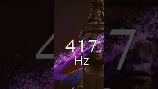 417 HZ #solfeggio #frequency #meditation #shorts