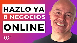 8 negocios online que puedes hacer ya