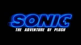 Sonic The Adventure Of Plush (2022) - "Titled Announcement" - SonicAmazingYT