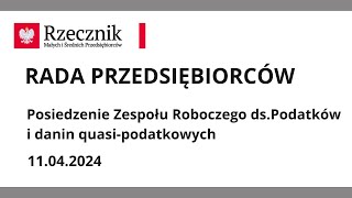 Posiedzenie Zespołu Roboczego ds. Podatków i danin quasi-podatkowych | 11.04.2024