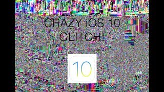 Crazy iOS 10 glitch!