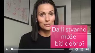 Kako lose ipak prihvatiti kao nesto dobro?-NATASA VUKOJE