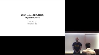 Lecture 21 Physics Simulation -- CS287-FA19 Advanced Robotics at UC Berkeley