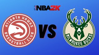 NBA 2K NBA Game Day Sim | Hawks VS Bucks | April 15th