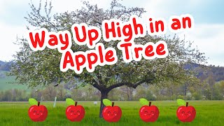 Way Up High in an Apple Tree | Five Little Apples Counting Song | Toddler & Preschool Music for Kids