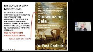 Ford Doolittle, Making Evolutionary Sense of Gaia, PhilInBioMed Seminar