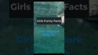 Girls Are More Likely To… Than Boys | Share Your Thoughts On Comments Below ⬇️ #girlsfact #funny