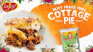 Cottage Pie using Praise Fries! | inJoy Philippines