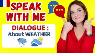 Improve Speaking in French and your conversational skills _ DIALOGUE : About WEATHER