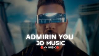 Admirin' You - Karan Aujla (HV MUSIC 3D) New Version #song #new  #youtube #lofi