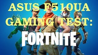 Fortnite: Asus Vivobook F510UA Intel UHD 620 Gaming Performance Test