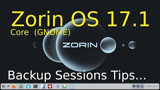 Zorin OS 17.1 - Core (GNOME) - Simple Backup sessions.