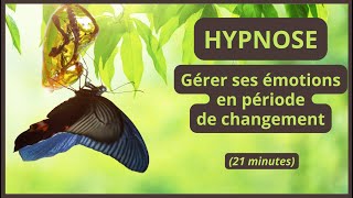 🌿 Gérer les Emotions en Période de Changement | Osons l'Hypnose - Jour 17/30