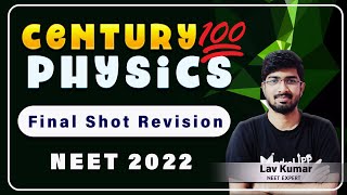 Amazing Century Physics For NEET 2022🔥 | Target 100+ Marks in Physics Ft. Lav Kumar #NEET