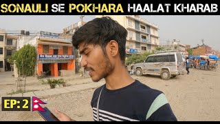 'सफ़र' या 'suffer' : Sonauli to Pokhara bus journey | Nepal Vlog 02