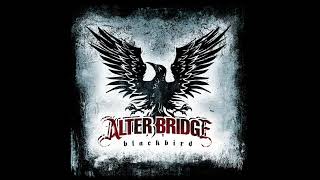 Alter Bridge - Blackbird (HQ)