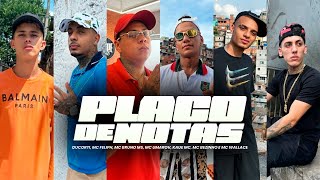 PLACO DE NOTAS - MC Feliph, MC Bruno MS,MC Umarov,MC Bezinho e Kaue MC (Clipe Oficial)  Ducorti