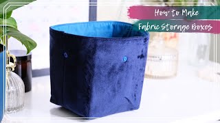 How to Make Fabric Storage Boxes with Snap Closures | Easy Sewing Project