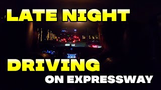 Late Night Driving on Expressway