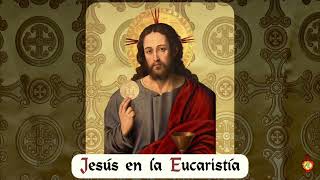 Jesús en la Eucaristía