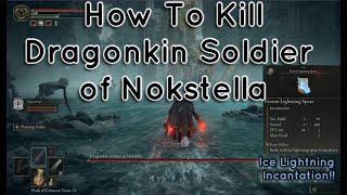 Elden Ring Dragonkin Soldier of Nokstella Guide and Location | ICE LIGHTNING INCANTATION!