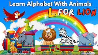 The Alphabet Song | Learn Alphabet With Animals | Animal Alphabet Adventure | Phonics Song