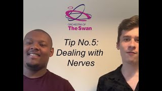 Video 9: Tip No. 5 - Dealing with Nerves (Wind..but not that kind of wind!)