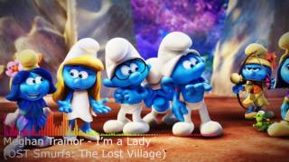 Meghan Trainor - I'm a Lady (OST Smurfs: The Lost Village)