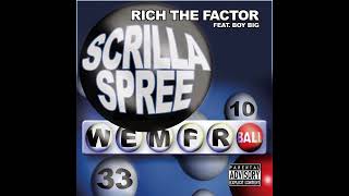 Come Out (Snippet) - Rich The Factor (Scrilla Spree)