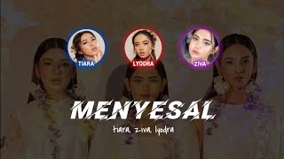 Tiara, Ziva dan Lyodra - Menyesal Easy Lyrics