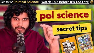 🚨 FINAL TIPS for Political Science - Watch Before It's TOO LATE ⏰ | Chapters, Topics, Presentation