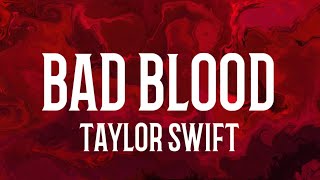 Taylor Swift - Bad Blood (lyrics)