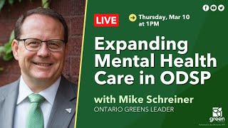 LIVE - Expanding Mental Health Care in ODSP | Mike Schreiner