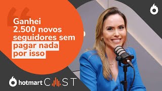 Eu consegui 2 mil e 500 seguidores a mais com uma palestra | Hotmart Cast | Tathi Deândhela