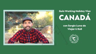 Guía Working Holiday Visa Canadá con Viajar & Roll