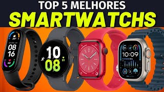 5 MELHORES SMARTWATCHS • Qual o Melhor Relógio Inteligente? Melhor Smartwatch