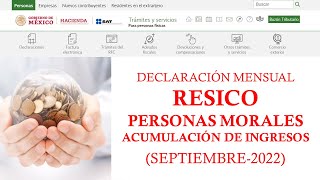 DECLARACIÓN MENSUAL RESICO PERSONA MORAL | ACTUALIZADO SEPTIEMBRE 2022 | SAT 2022