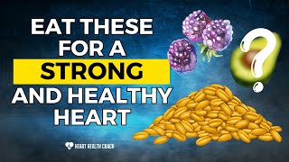 Top 7 Superfoods You Must Eat For Strong And Healthy Heart