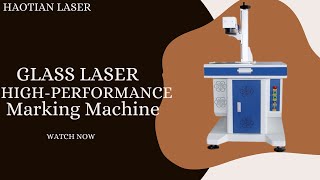 High-Performance Glass Laser Marking Machine