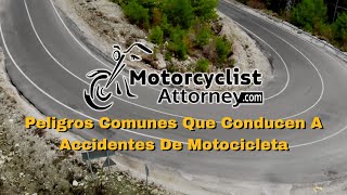 Peligros Comunes Que Conducen A Accidentes De Motocicleta